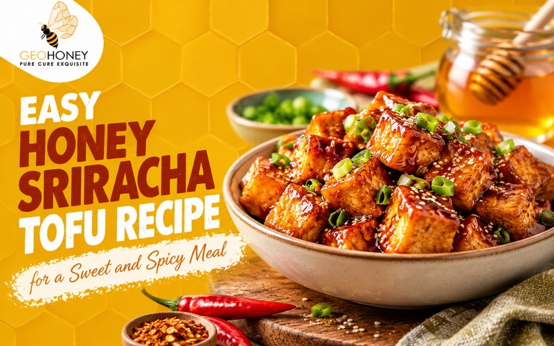 Easy Honey Sriracha Tofu Recipe for a Sweet and Spicy Meal